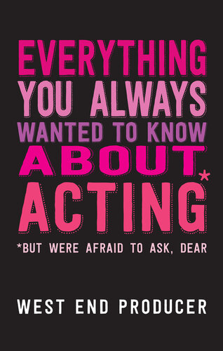 Everything You Always Wanted to Know about Acting (But Were Afraid to Ask