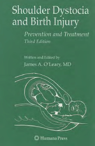 Shoulder Dystocia and Birth Injury: Prevention and Treatment