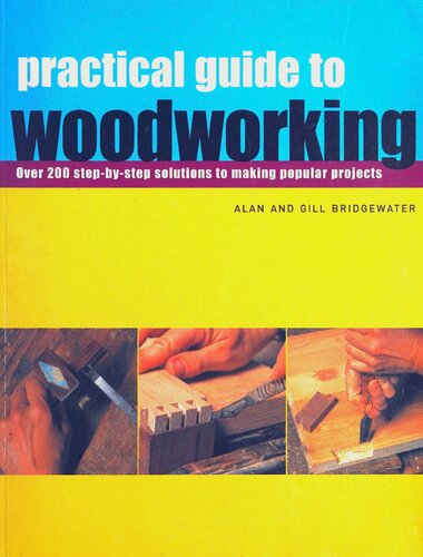 Practical guide to woodworking