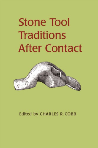 Stone Tool Traditions in the Contact Era