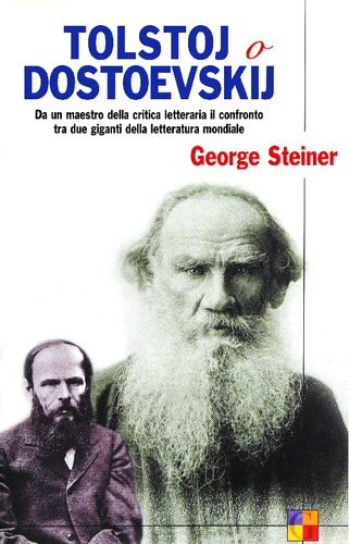 Traduzione di Cristina Moroni  Tolstoj o Dostoevskij