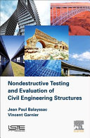 Non Destructive Testing and Evaluation of Civil Engineering Structures