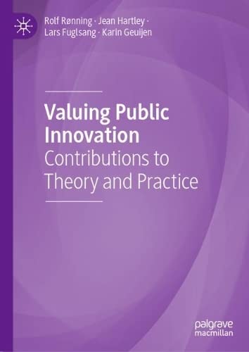 Valuing Public Innovation: Contributions to Theory and Practice