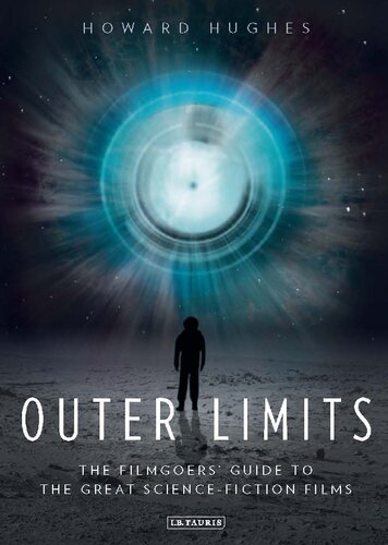 Outer Limits: The Filmgoers’ Guide to the Great Science-Fiction Films
