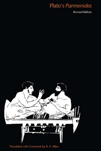 The Dialogues of Plato: Plato's Parmenides, Revised Edition