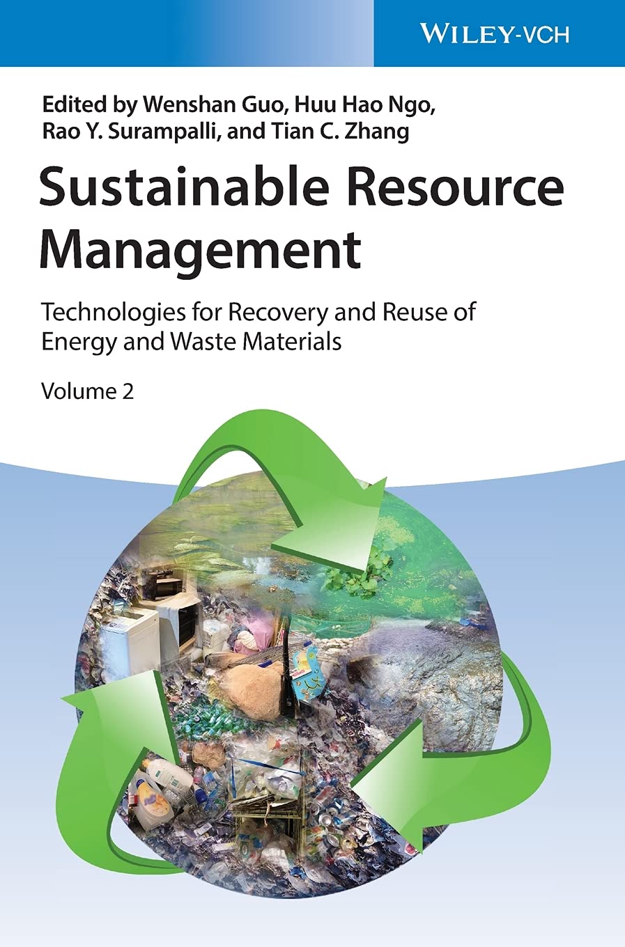 Sustainable Resource Management: Technologies for Recovery and Reuse of Energy and Waste Materials, 2-Volume Set