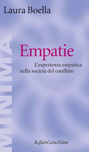 Empatie. L'esperienza empatica nella società del conflitto