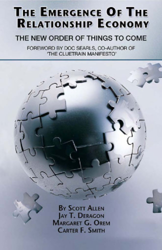 The Emergence of The Relationship Economy: The New Order of Things to Come