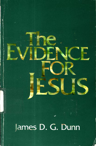 The Evidence for Jesus