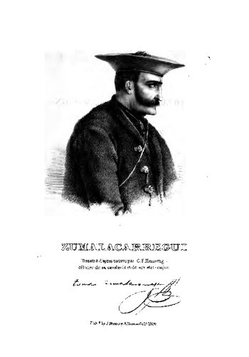 The most striking events of a twelvemonth's campaign with Zumalacarregui in Navarre and the Basque Provinces