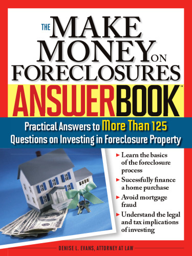 The Make Money on Foreclosures Answer Book