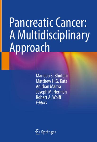 Pancreatic Cancer: A Multidisciplinary Approach: A Multidisciplinary Approach