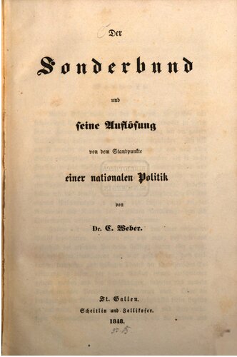 Der Sonderbund und seine Auflösung von dem Standpunkte einer nationalen Bedeutung