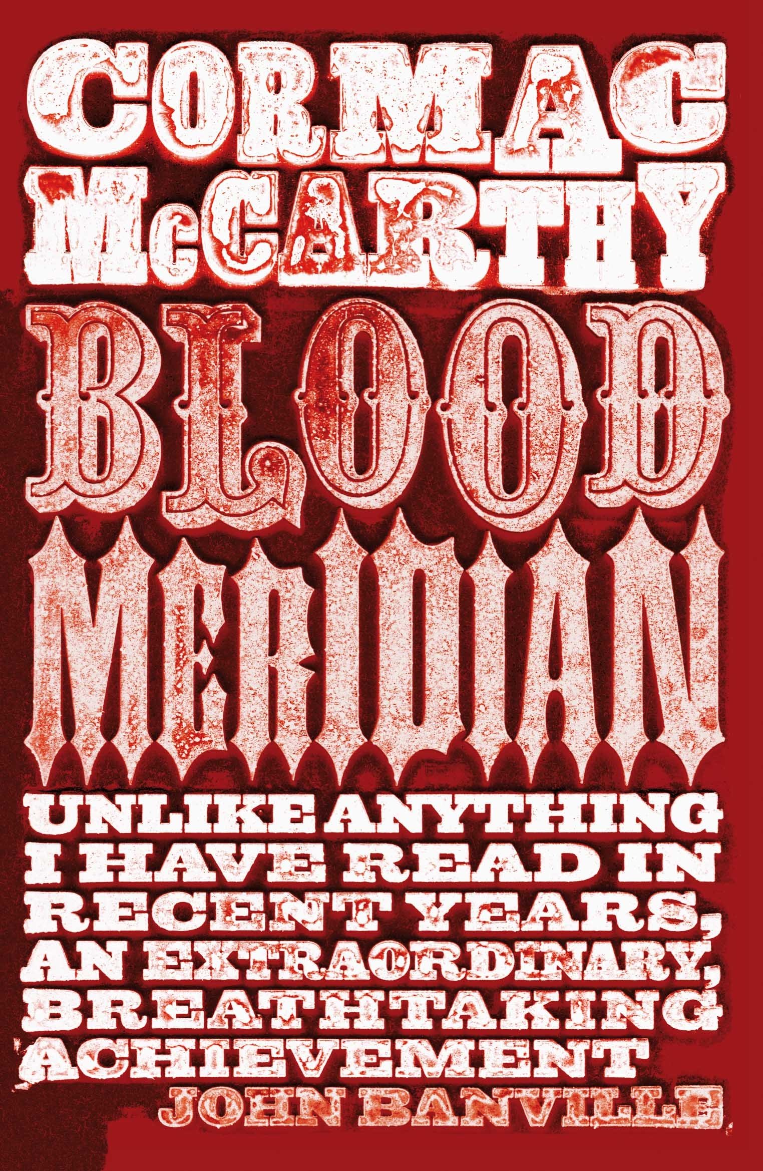 Blood Meridian: Mccarthy Cormac