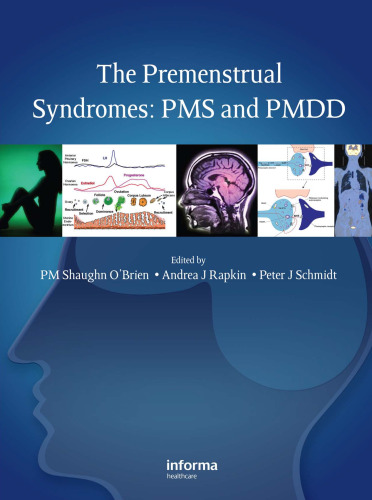 The Premenstrual Syndromes: PMS and PMDD