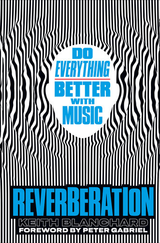 Reverberation: Do Everything Better with Music
