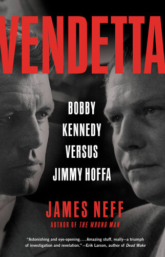 Vendetta: Bobby Kennedy Versus Jimmy Hoffa