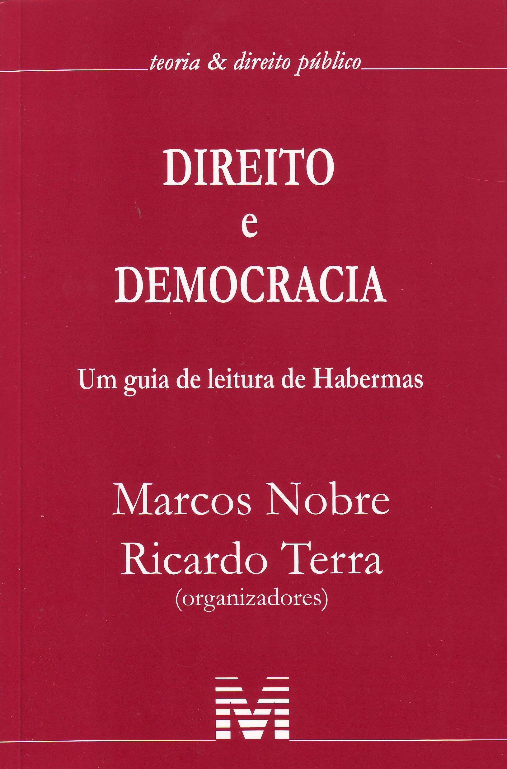 Direito e Democracia - Um Guia de Leitura de Habermas