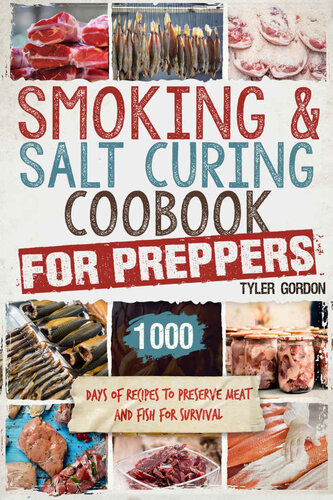 Smoking & Salt Curing Cookbook for Preppers