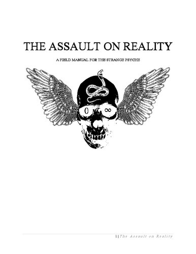 The Assault on Reality: A Field Manual for the Strange Psyche