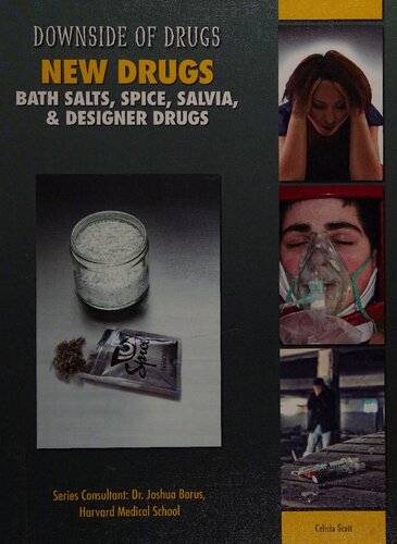 New Drugs. Bath Salts, Spice, Salvia, & Designer Drugs