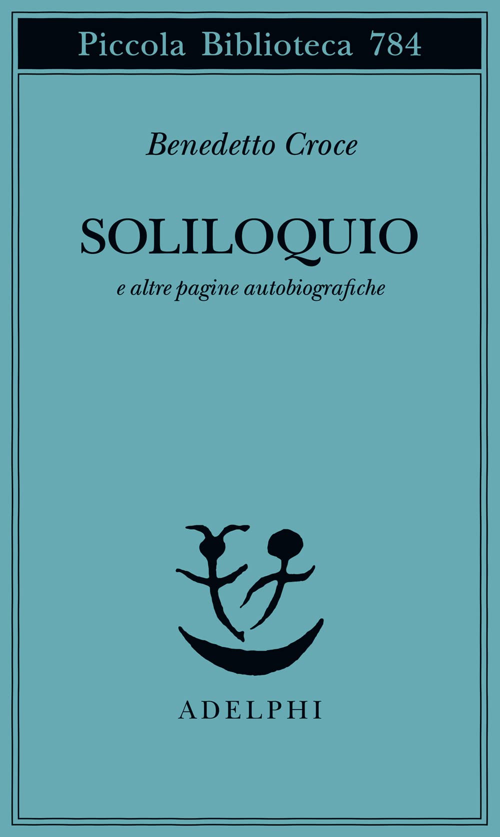 Soliloquio e altre pagine autobiografiche