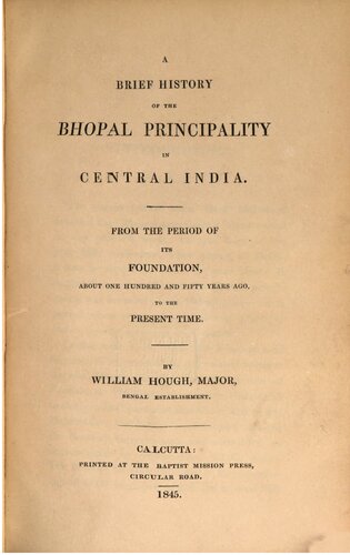 A Brief History of the Bhopal Principality in Central India