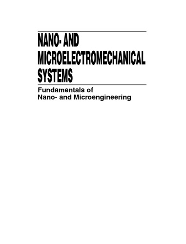 Nano- and Micro-Electromechanical Systems: Fundamentals of Nano- and Microengineering