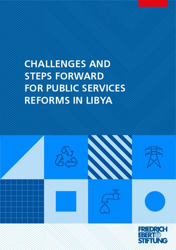 CHALLENGES AND STEPS FORWARD FOR PUBLIC SERVICES REFORMS IN LIBYA