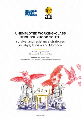UNEMPLOYED WORKING-CLASS NEIGHBOURHOOD YOUTH: Survival and resistance strategies in Libya, Tunisia and Morocco