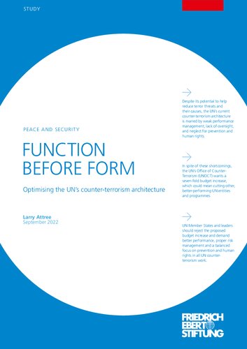 FUNCTION BEFORE FORM : Optimising the UN’s counter-terrorism architecture Independent expert assessment prepared for the Civil Society Coalition on Human Rights and Counter-terrorism