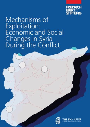 Mechanisms of Exploitation: Economic and Social Changes in Syria During the Conict