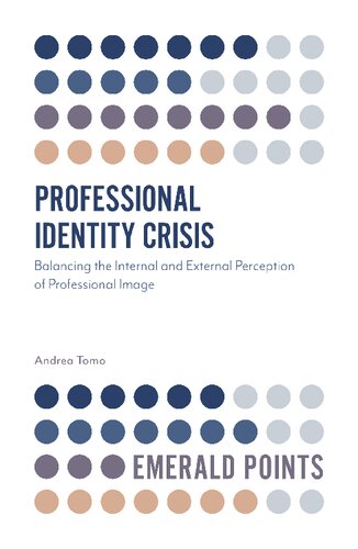 Professional identity crisis: balancing the internal and external perception of professional image