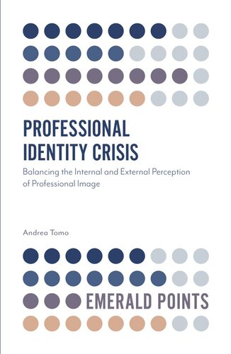 Professional identity crisis: balancing the internal and external perception of professional image