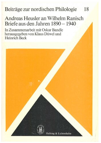 Andreas Heusler an Wilhelm Ranisch: Briefe aus den Jahren 1890-1940