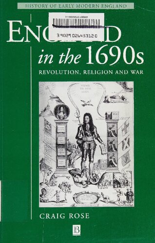 England in the 1690s: Revolution, Religion and War