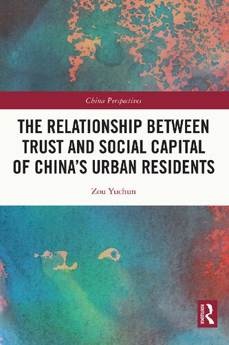The Relationship Between Trust and Social Capital of China’s Urban Residents