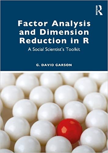 Factor Analysis and Dimension Reduction in R: A Social Scientist's Toolkit