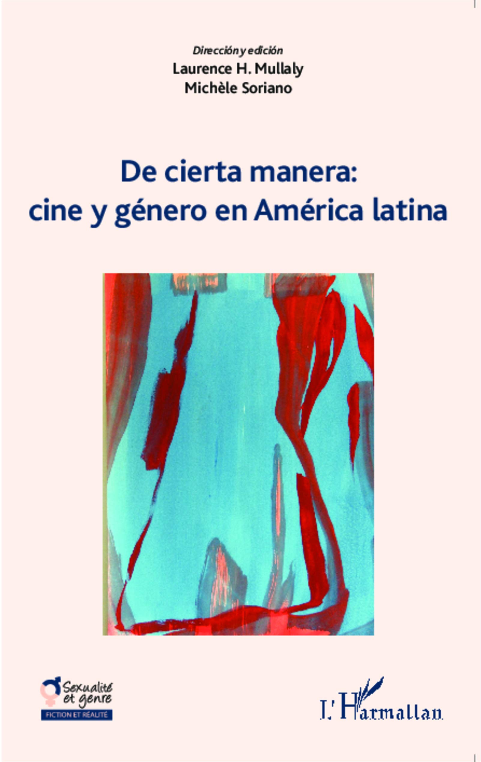 De cierta manera: cine y généro en América latina