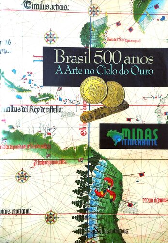 Brasil 500 anos - A arte no Ciclo do Ouro