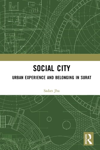 Social City: Urban Experience and Belonging in Surat