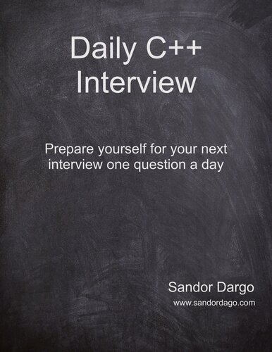Daily C++ Interview. Prepare yourself for your next interview one question a day