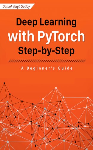 Deep Learning with PyTorch Step-by-Step: A Beginner’s Guide