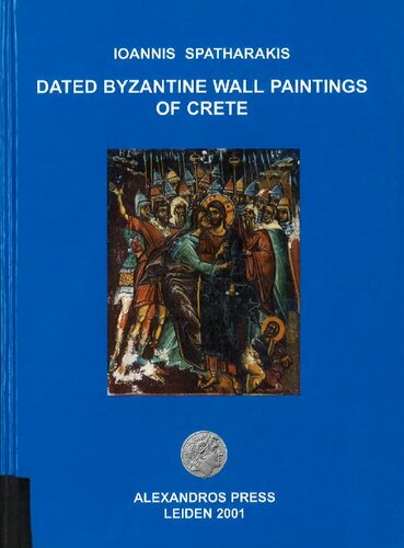 Dated Byzantine Wall Paintings of Crete