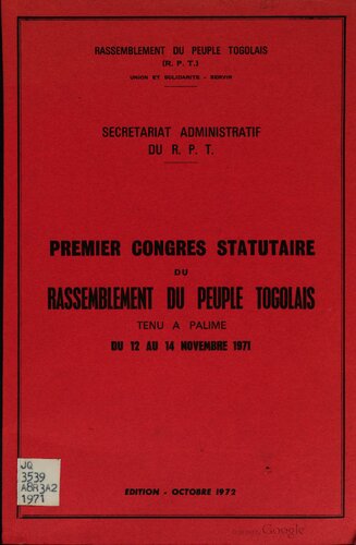 Premier Congrès statutaire du Rassemblement du peuple togolais. Tenu à Palime du 12 au 14 novembre 1971