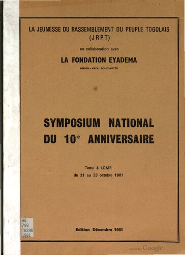 Symposium national du 10e anniversaire. Tenu à Lomé du 21 au 23 octobre 1981