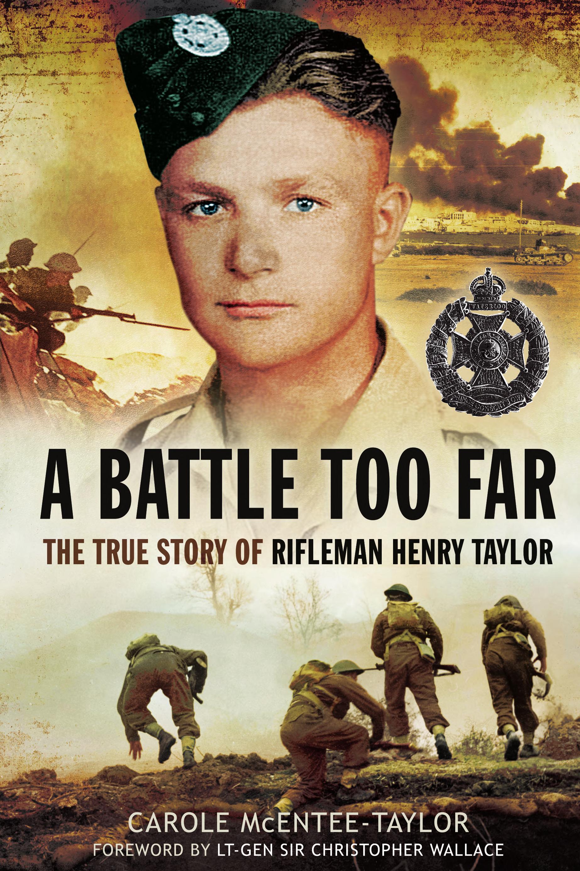 A Battle Too Far: The True Story of Rifleman Henry Taylor