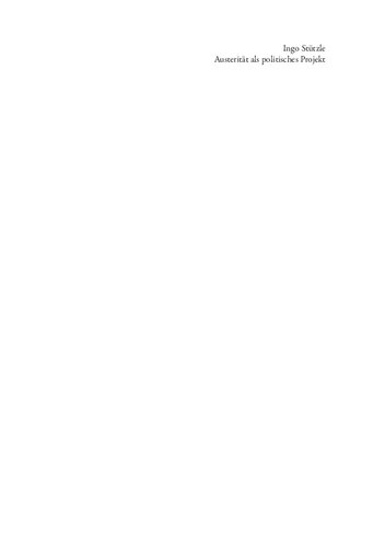 Austerität als politisches Projekt. Von der monetären Integration Europas zur Eurokrise
