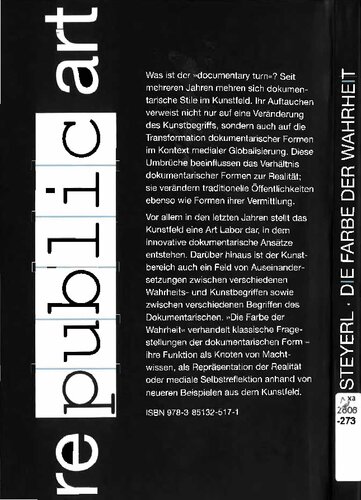 Die Farbe der Wahrheit. Dokumentarismen im Kunstfeld