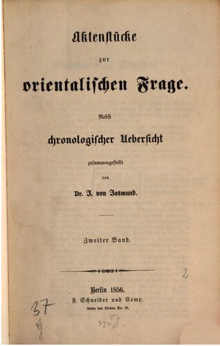 Aktenstücke zur orientalischen Frage nebst chronologischer Übersicht